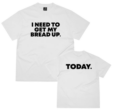 GET MY BREAD UP TEE WHITE